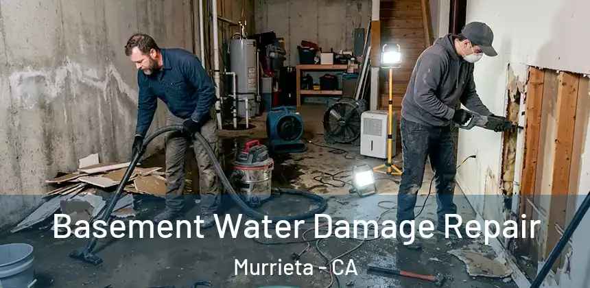 Basement Water Damage Repair Murrieta - CA