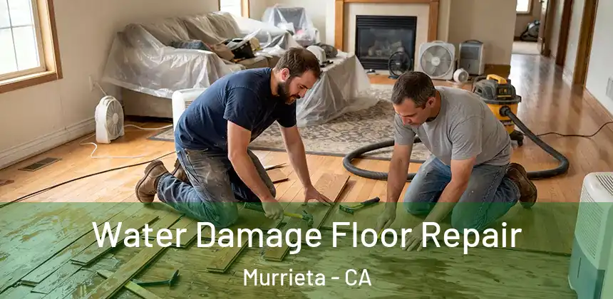  Water Damage Floor Repair Murrieta - CA