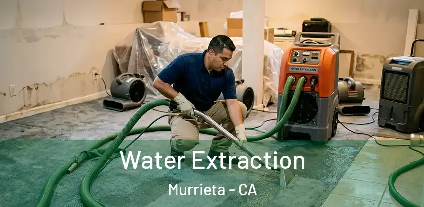 Water Extraction Murrieta - CA